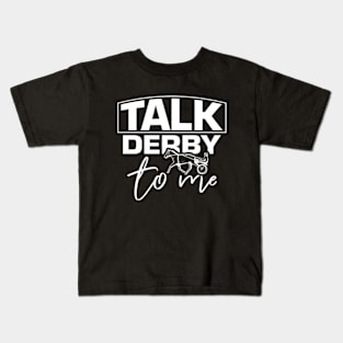 Funny Talk Derby To Men Tee, Kentucky Horse Racing Lover Kids T-Shirt